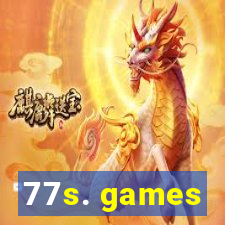 77s. games